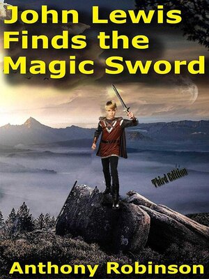 cover image of John Lewis Finds the Magic Sword